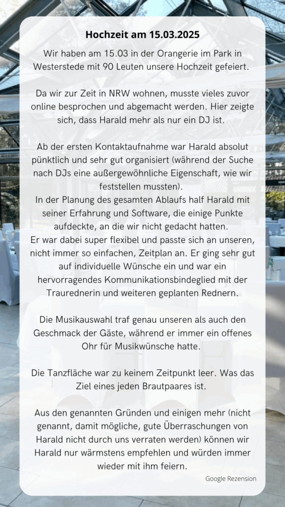 Google-Rezension eines Brautpaares zur Hochzeitsfeier mit DJ Harald Braun in der Orangerie im Park